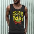 No Taki When Teacher Taki Education Classroom Teacher Men Tank Top, novelty gifts, funny gifts No Taki When Teacher Taki Education Classroom Teacher Men Tank Top, novelty gifts, funny gifts