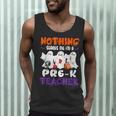 Nothing Scares Me I'm A Pre-K Teacher Halloween Ghosts Men Tank Top, novelty gifts, funny gifts