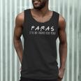 Paras I'Ll Be There For You Teacher Men Tank Top, novelty gifts, funny gifts Paras I'Ll Be There For You Teacher Men Tank Top, novelty gifts, funny gifts