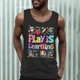 Play Is Learning Educational Teacher Women Men Tank Top, novelty gifts, funny gifts Play Is Learning Educational Teacher Women Men Tank Top, novelty gifts, funny gifts