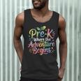 Pre-K Where The Adventure Begins Preschool Teachers Students Men Tank Top, novelty gifts, funny gifts