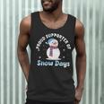 Proud Supporter Of Snow Days Teacher Men Tank Top, novelty gifts, funny gifts
