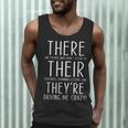 There Are People Who Didn't Listen To Their Teachers Grammar Men Tank Top, novelty gifts, funny gifts There Are People Who Didn't Listen To Their Teachers Grammar Men Tank Top, novelty gifts, funny gifts