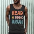 Read A Book Bruh English Teacher Reading Literature Men Tank Top, novelty gifts, funny gifts Read A Book Bruh English Teacher Reading Literature Men Tank Top, novelty gifts, funny gifts