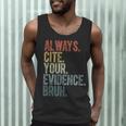 Retro ALways Cite Your Evidence Bruh ELA Teacher For Men Women Kids Men Tank Top, novelty gifts, funny gifts Retro ALways Cite Your Evidence Bruh ELA Teacher For Men Women Kids Men Tank Top, novelty gifts, funny gifts