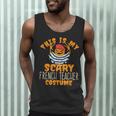 This Is My Scary French Teacher Costume Halloween Men Tank Top, novelty gifts, funny gifts
