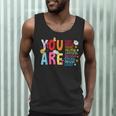 You Are Smart Brave Strong Kind Loved Motivation Teacher Kid Men Tank Top, novelty gifts, funny gifts You Are Smart Brave Strong Kind Loved Motivation Teacher Kid Men Tank Top, novelty gifts, funny gifts