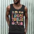 I Speak Toddler Teacher Pre-K Frist Day Back To School Men Tank Top, novelty gifts, funny gifts