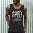 Special Education Sped Teacher Definition For Women & Men Men Tank Top, novelty gifts, funny gifts