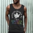 This Is My Spooky COMPUTER TEACHER Costume Don't Scare Me Men Tank Top, novelty gifts, funny gifts This Is My Spooky COMPUTER TEACHER Costume Don't Scare Me Men Tank Top, novelty gifts, funny gifts