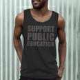 Support Public Education Protect Teachers Students Schools Men Tank Top, novelty gifts, funny gifts