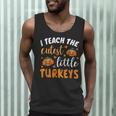 I Teach The Cutest Little Turkeys For Teacher Thanksgiving Men Tank Top, novelty gifts, funny gifts I Teach The Cutest Little Turkeys For Teacher Thanksgiving Men Tank Top, novelty gifts, funny gifts