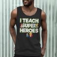 I Teach Superheroes School Teacher Professor Men Tank Top, novelty gifts, funny gifts I Teach Superheroes School Teacher Professor Men Tank Top, novelty gifts, funny gifts
