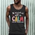 Teacher All Calm Said No Teacher Christmas Pencil Tree Men Tank Top, novelty gifts, funny gifts Teacher All Calm Said No Teacher Christmas Pencil Tree Men Tank Top, novelty gifts, funny gifts