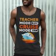 Teacher Cruise Shirt Cruise Mode Men Women Men Tank Top, novelty gifts, funny gifts Teacher Cruise Shirt Cruise Mode Men Women Men Tank Top, novelty gifts, funny gifts
