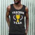 Teacher Of The Year For Men Women Men Tank Top, novelty gifts, funny gifts Teacher Of The Year For Men Women Men Tank Top, novelty gifts, funny gifts