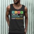 Think Like A Proton Stay Positive Science Teacher Men Tank Top, novelty gifts, funny gifts Think Like A Proton Stay Positive Science Teacher Men Tank Top, novelty gifts, funny gifts