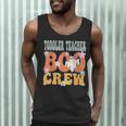 Toddler Teacher Boo Crew Ghost Groovy Halloween For Women Men Tank Top, novelty gifts, funny gifts Toddler Teacher Boo Crew Ghost Groovy Halloween For Women Men Tank Top, novelty gifts, funny gifts