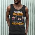 Why Science Teachers Should Not Be Given Playground Duty For Men Women Men Tank Top, novelty gifts, funny gifts Why Science Teachers Should Not Be Given Playground Duty For Men Women Men Tank Top, novelty gifts, funny gifts