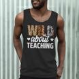 Wild About Teaching Teacher Teaching Back To School Men Tank Top, novelty gifts, funny gifts Wild About Teaching Teacher Teaching Back To School Men Tank Top, novelty gifts, funny gifts
