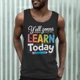 Y'All Gonna Learn Today Back To School First Day Teacher Men Tank Top, novelty gifts, funny gifts Y'All Gonna Learn Today Back To School First Day Teacher Men Tank Top, novelty gifts, funny gifts