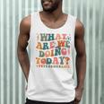 What Are We Doing Today Physical Education PE Teacher Women Men Tank Top, novelty gifts, funny gifts What Are We Doing Today Physical Education PE Teacher Women Men Tank Top, novelty gifts, funny gifts