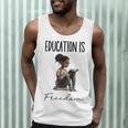 Education Is Freedom Teacher Books Black History Month Men Tank Top, novelty gifts, funny gifts