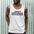 Lie Teacher Coffee Saying Humor School Women's Men Tank Top, novelty gifts, funny gifts