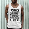 Science Because Figuring Things Out Teacher Scientific Adult Men Tank Top, novelty gifts, funny gifts