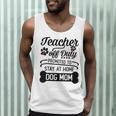 Teacher Off Duty Promoted To Stay At Home Dog Mom Tshirt Men Women Men Tank Top, novelty gifts, funny gifts