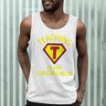 Teaching Is My Superpower Fun Elementary Teacher 1st Grade Men Tank Top, novelty gifts, funny gifts