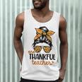 Thanksgiving Shirt Teacher Women Messy Bun Thankful Teacher Men Tank Top, novelty gifts, funny gifts