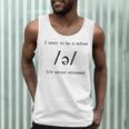 I Want To Be A Schwa It's Never Stressed Reading Teacher For Men Girls Kids Men Tank Top, novelty gifts, funny gifts I Want To Be A Schwa It's Never Stressed Reading Teacher For Men Girls Kids Men Tank Top, novelty gifts, funny gifts