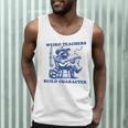 Weird Teachers Build Character Shirt Raccoon Teacher Men Tank Top, novelty gifts, funny gifts Weird Teachers Build Character Shirt Raccoon Teacher Men Tank Top, novelty gifts, funny gifts