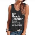 6th Grade Teacher Definition Back To School First Day Flowy Tank, trending gift