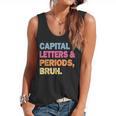 Capital Letters And Periods Bruh Teacher Bruh Teache Flowy Tank, trending gift Capital Letters And Periods Bruh Teacher Bruh Teache Flowy Tank, trending gift