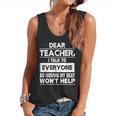 Dear Teacher i Talk To Everyone Funny Back To School Flowy Tank, trending gift
