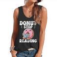 Donut Stop Reading Kawaii Teacher Preschool Kindergarten Flowy Tank, trending gift Donut Stop Reading Kawaii Teacher Preschool Kindergarten Flowy Tank, trending gift