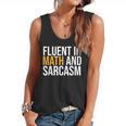 Fluent In Math And Sarcasm Teacher Flowy Tank, trending gift Fluent In Math And Sarcasm Teacher Flowy Tank, trending gift