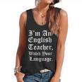 I'm An English Teacher Watch Your Language Teachers Flowy Tank, trending gift I'm An English Teacher Watch Your Language Teachers Flowy Tank, trending gift