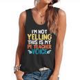 I'm Not Yelling This Is My PE Teacher Voice Flowy Tank, trending gift