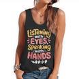 Listening With Eyes ASL Teacher Deaf People ASL Interpreter Flowy Tank, trending gift