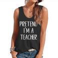 Pretend I'm A Teacher Costume Halloween Easy Adult Kid Flowy Tank, trending gift