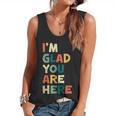 Retro I’m Glad You Are Here Women Men Teacher Flowy Tank, trending gift Retro I’m Glad You Are Here Women Men Teacher Flowy Tank, trending gift