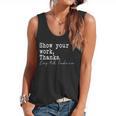 Show Your Work Thanks Math Teacher Flowy Tank, trending gift Show Your Work Thanks Math Teacher Flowy Tank, trending gift