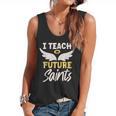 I Teach Future Saints Catholic Educator Teacher Flowy Tank, trending gift I Teach Future Saints Catholic Educator Teacher Flowy Tank, trending gift
