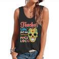 Teacher Life Got Me Feeling Un Poco Loco Flowy Tank, trending gift Teacher Life Got Me Feeling Un Poco Loco Flowy Tank, trending gift