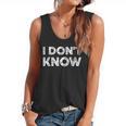 Teacher Shirts I Don't Know Idea For Teachers & Workers Adults - Small Short Sleeve Flowy Tank, trending gift Teacher Shirts I Don't Know Idea For Teachers & Workers Adults - Small Short Sleeve Flowy Tank, trending gift