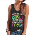 Today You Will Glow When You Show What You Know Teachers Day Flowy Tank, trending gift