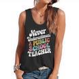 Never Underestimate a Public School Teacher Public Education Flowy Tank, trending gift Never Underestimate a Public School Teacher Public Education Flowy Tank, trending gift